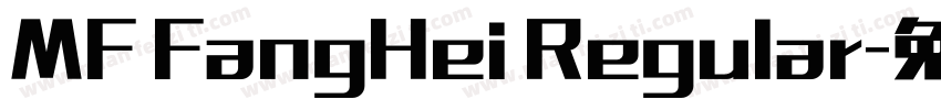 MF FangHei Regular字体转换